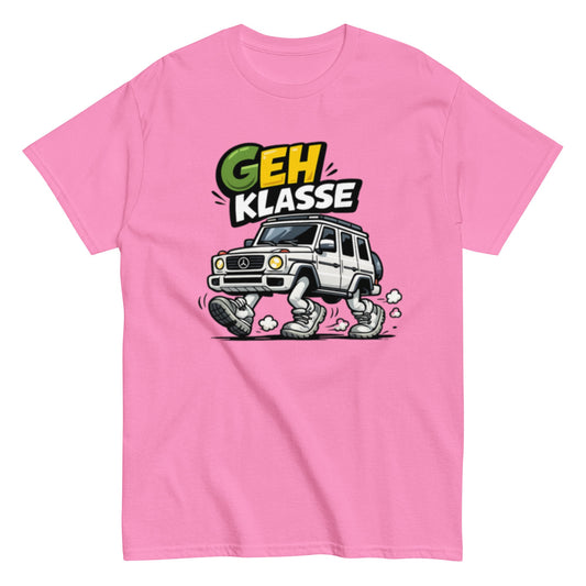 GEH Klasse Wortspiel - Lustiges Unisex T-Shirt - SprücheKüche - Druckfrisch & frech