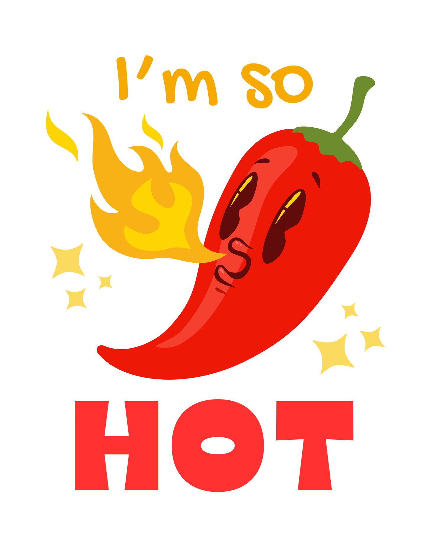 I’m So Hot – Lustiges Unisex Chili-Shirt - SprücheKüche - Druckfrisch & frech