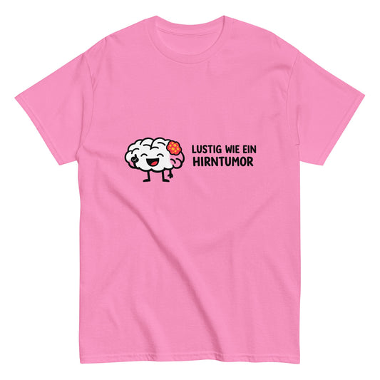 LUSTIG WIE EIN HIRNTUMOR - Freches Herren T-Shirt - SprücheKüche - Druckfrisch & frech