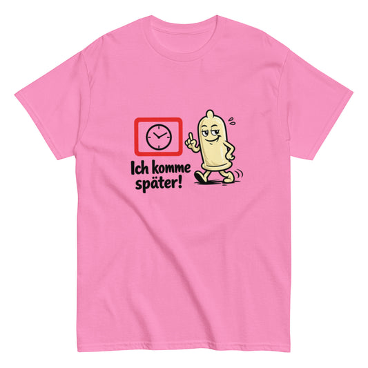 Lustiges T-Shirt mit laufendem Kondom und dem Spruch Ich komme später