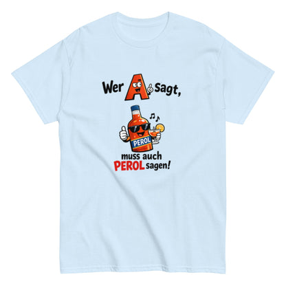 A wie Aperol Humorvoll - Lustiges T-Shirt - SprücheKüche - Druckfrisch & frech