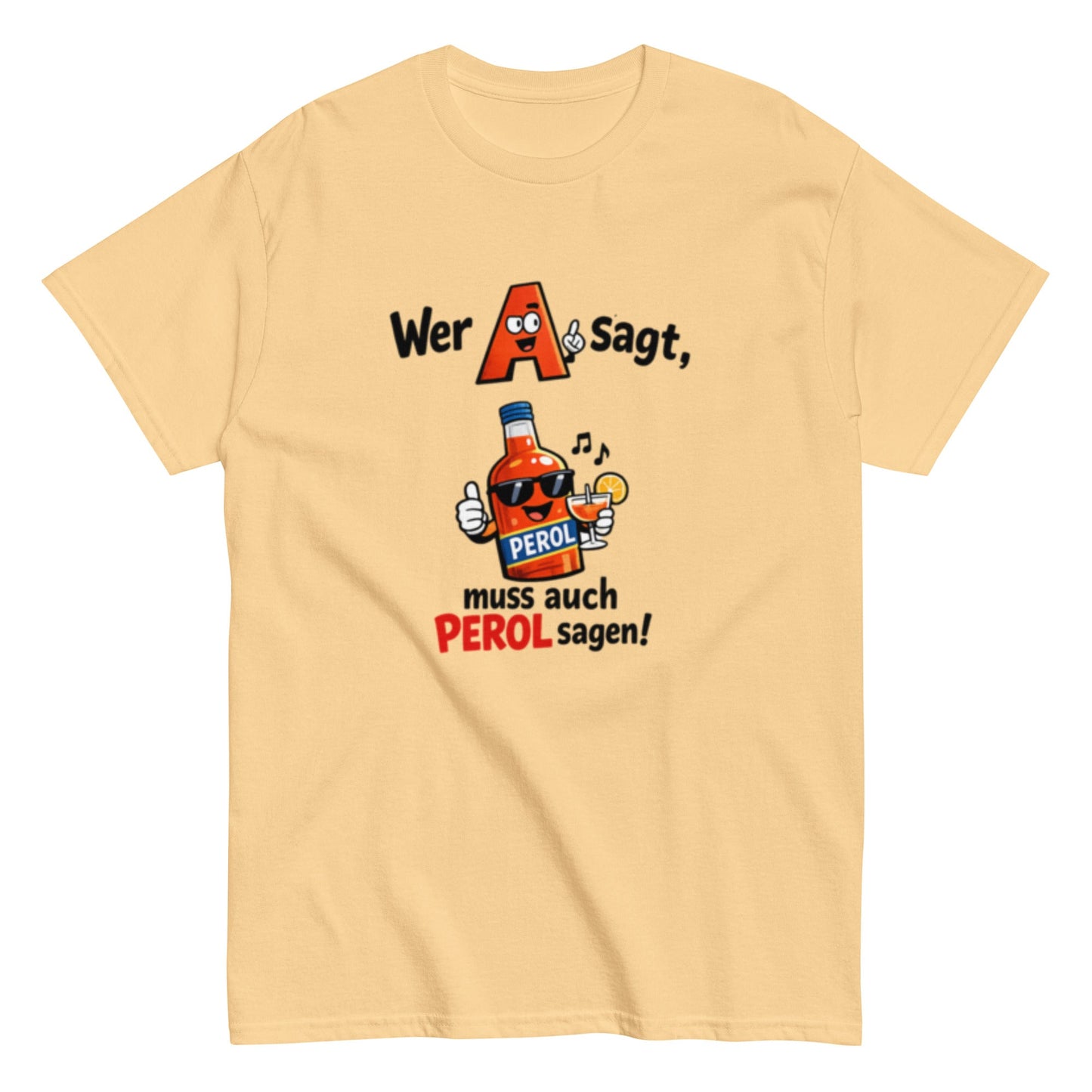 A wie Aperol Humorvoll - Lustiges T-Shirt - SprücheKüche - Druckfrisch & frech