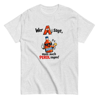 A wie Aperol Humorvoll - Lustiges T-Shirt - SprücheKüche - Druckfrisch & frech