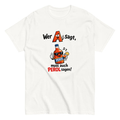 A wie Aperol Humorvoll - Lustiges T-Shirt - SprücheKüche - Druckfrisch & frech
