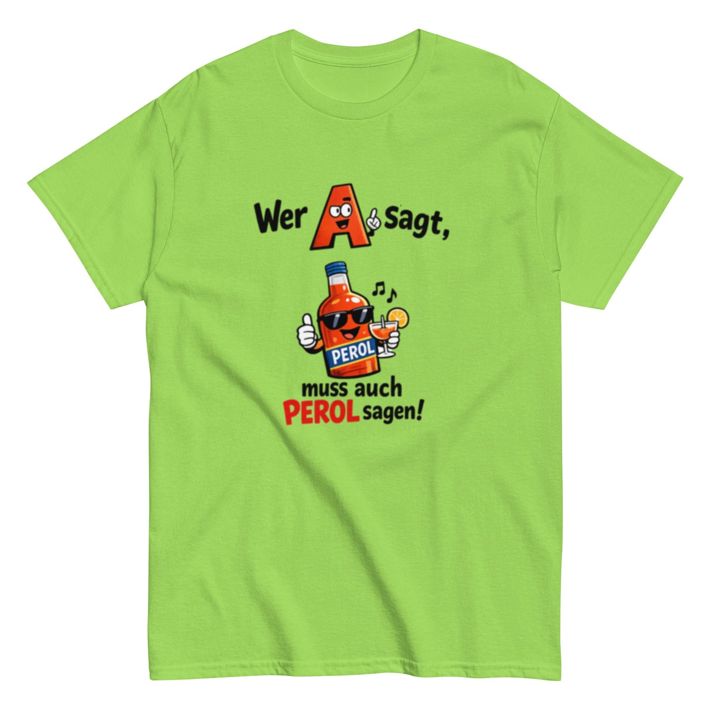 A wie Aperol Humorvoll - Lustiges T-Shirt - SprücheKüche - Druckfrisch & frech
