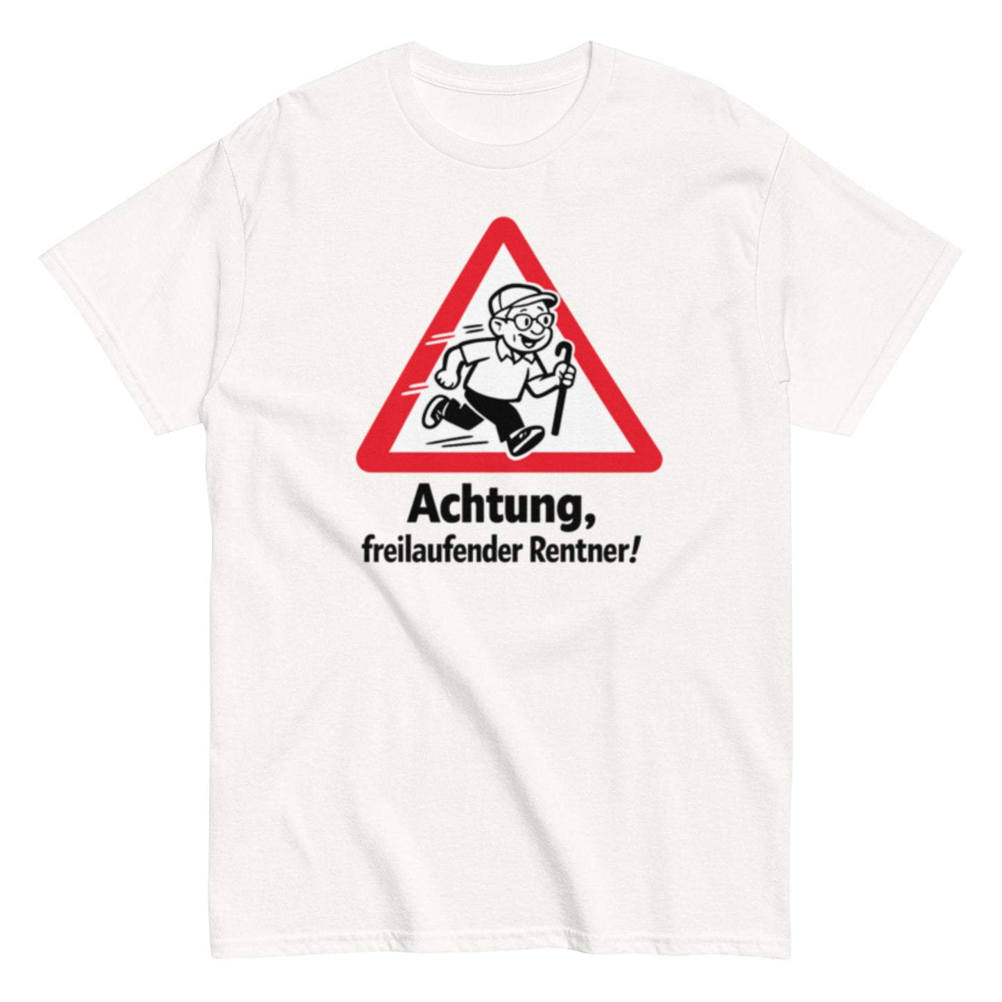 Achtung, freilaufender Rentner! - Lustiges Unisex T-Shirt - SprücheKüche - Druckfrisch & frech