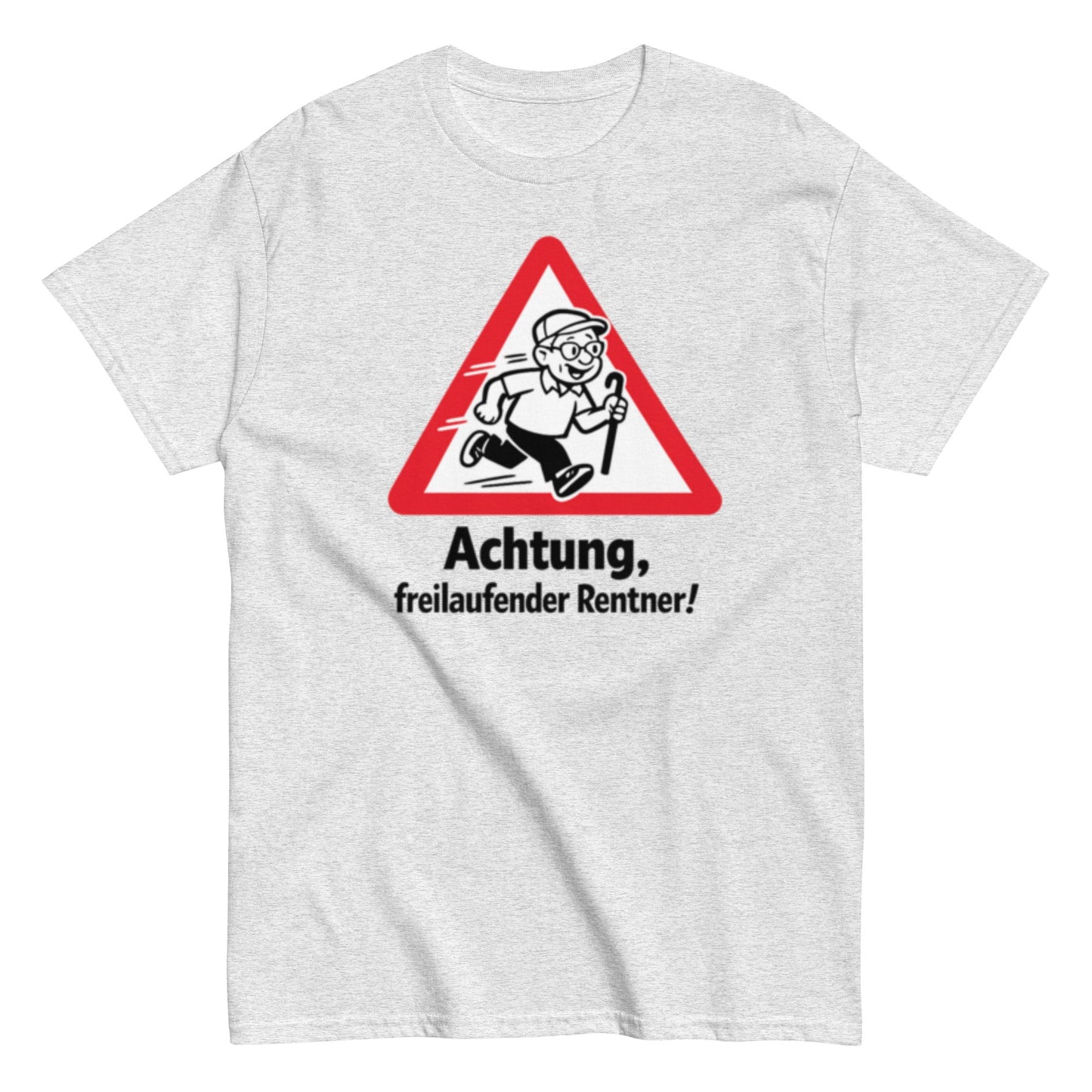 Achtung, freilaufender Rentner! - Lustiges Unisex T-Shirt - SprücheKüche - Druckfrisch & frech