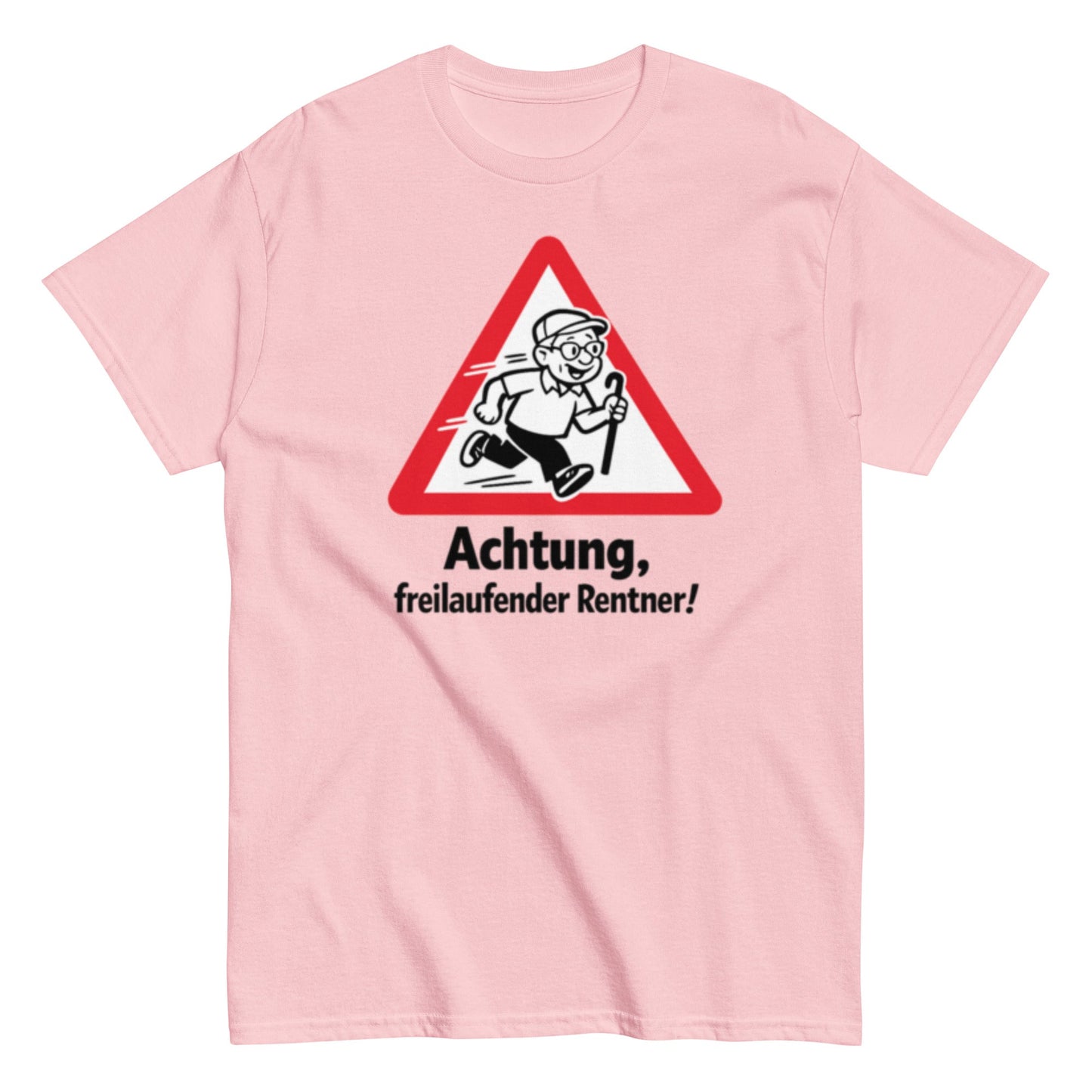 Achtung, freilaufender Rentner! - Lustiges Unisex T-Shirt - SprücheKüche - Druckfrisch & frech