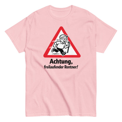 Achtung, freilaufender Rentner! - Lustiges Unisex T-Shirt - SprücheKüche - Druckfrisch & frech