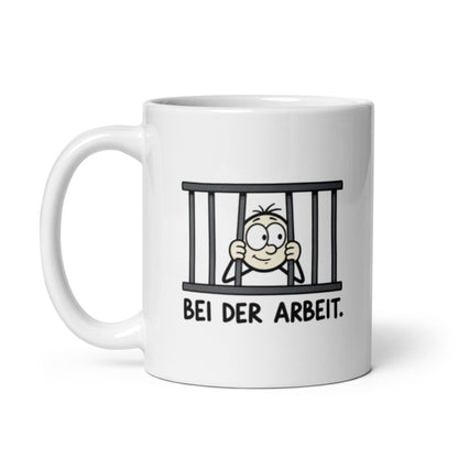 Bei der Arbeit - Lustige Tasse für deinen Arbeitsalltag - SprücheKüche - Druckfrisch & frech