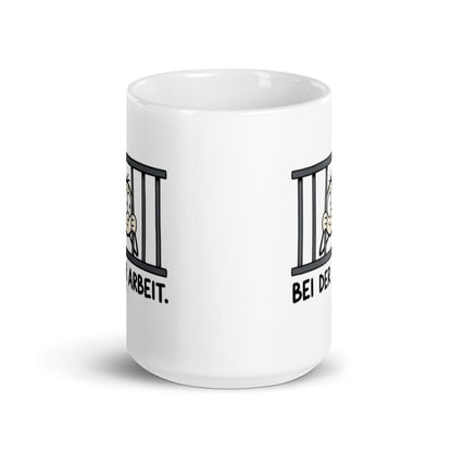 Bei der Arbeit - Lustige Tasse für deinen Arbeitsalltag - SprücheKüche - Druckfrisch & frech