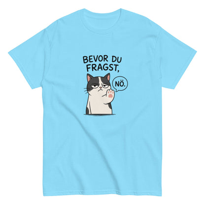 BEVOR DU FRAGST NÖ - Lustiges Herren T-Shirt - SprücheKüche - Druckfrisch & frech