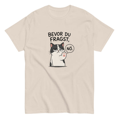BEVOR DU FRAGST NÖ - Lustiges Herren T-Shirt - SprücheKüche - Druckfrisch & frech