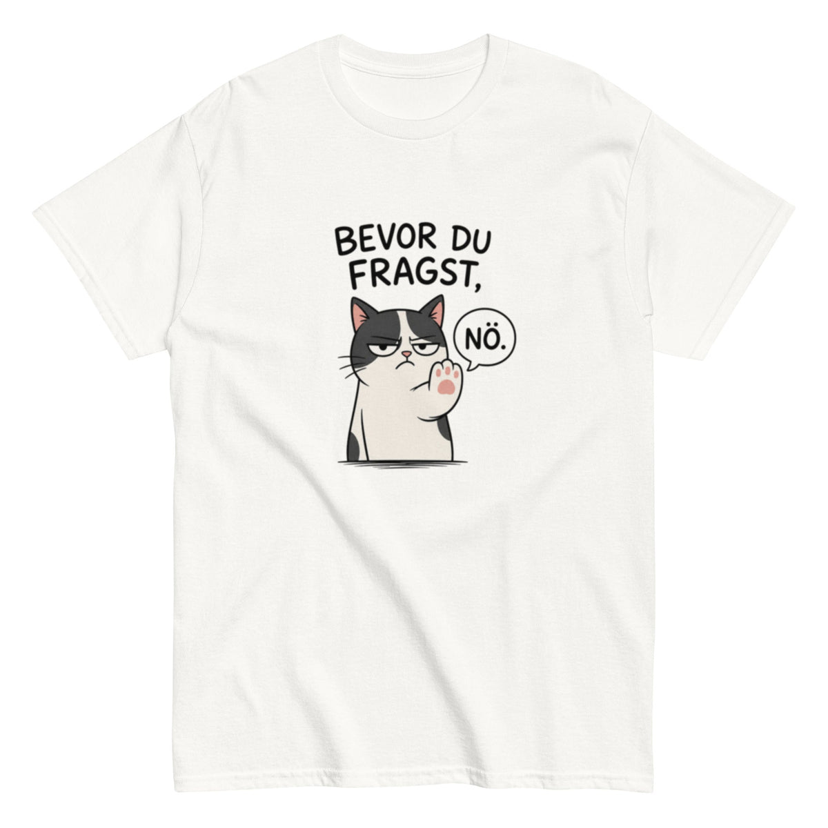 Lustiges Katzen T-Shirt mit Comic-Katze und dem Spruch Bevor du fragst Nö