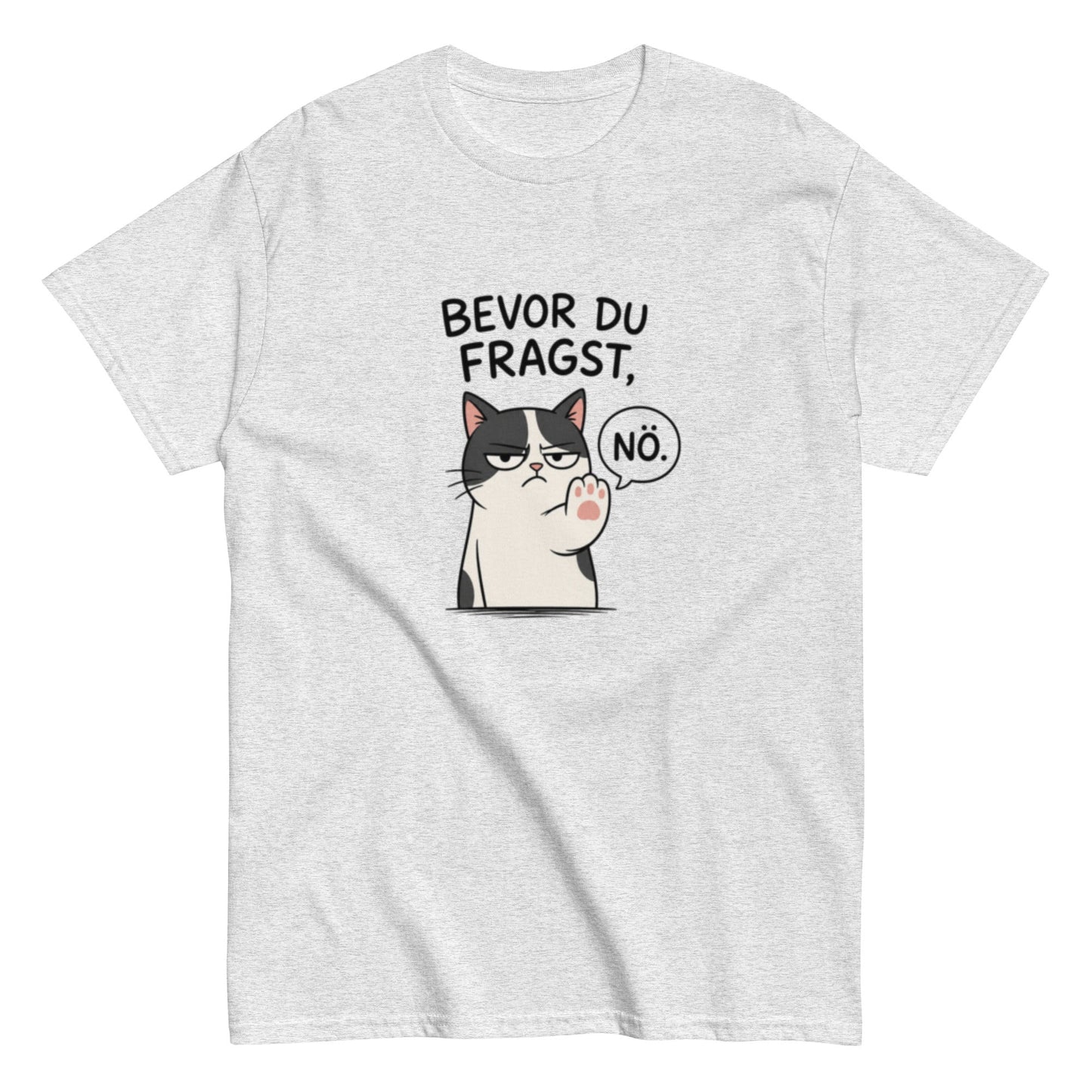 BEVOR DU FRAGST NÖ - Lustiges Herren T-Shirt - SprücheKüche - Druckfrisch & frech