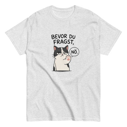 BEVOR DU FRAGST NÖ - Lustiges Herren T-Shirt - SprücheKüche - Druckfrisch & frech
