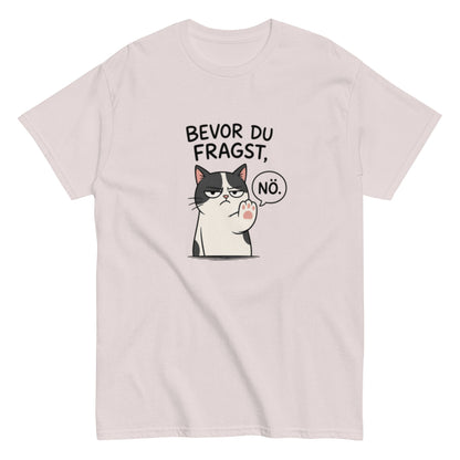 BEVOR DU FRAGST NÖ - Lustiges Herren T-Shirt - SprücheKüche - Druckfrisch & frech