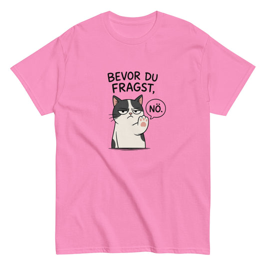BEVOR DU FRAGST NÖ - Lustiges Herren T-Shirt - SprücheKüche - Druckfrisch & frech