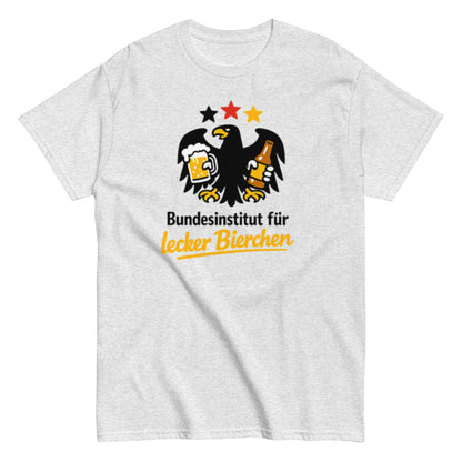 Bundesinstitut für lecker Bierchen - Lustiges Unisex T-Shirt - SprücheKüche - Druckfrisch & frech