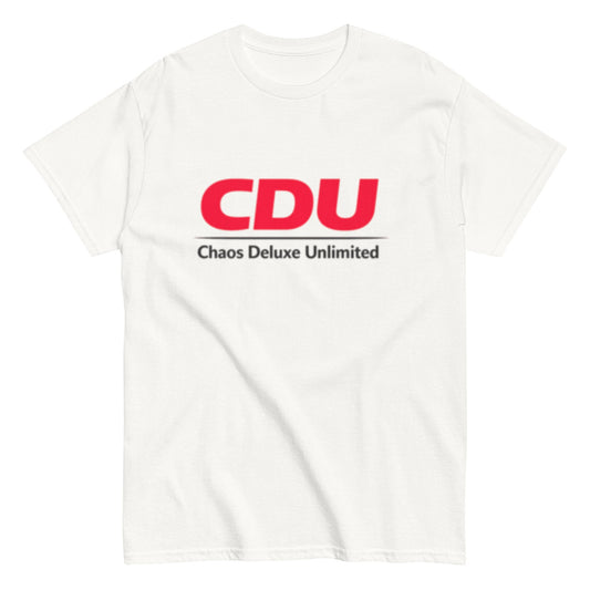 CDU Chaos Deluxe Unlimited Humorvoll - Statement Unisex-Sweatshirt T-Shirt - SprücheKüche - Druckfrisch & frech