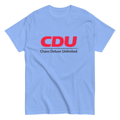 CDU Chaos Deluxe Unlimited Humorvoll - Statement Unisex-Sweatshirt T-Shirt - SprücheKüche - Druckfrisch & frech