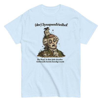 Der Synapsen Friedhof - Lustiges Unisex T-Shirt - SprücheKüche - Druckfrisch & frech