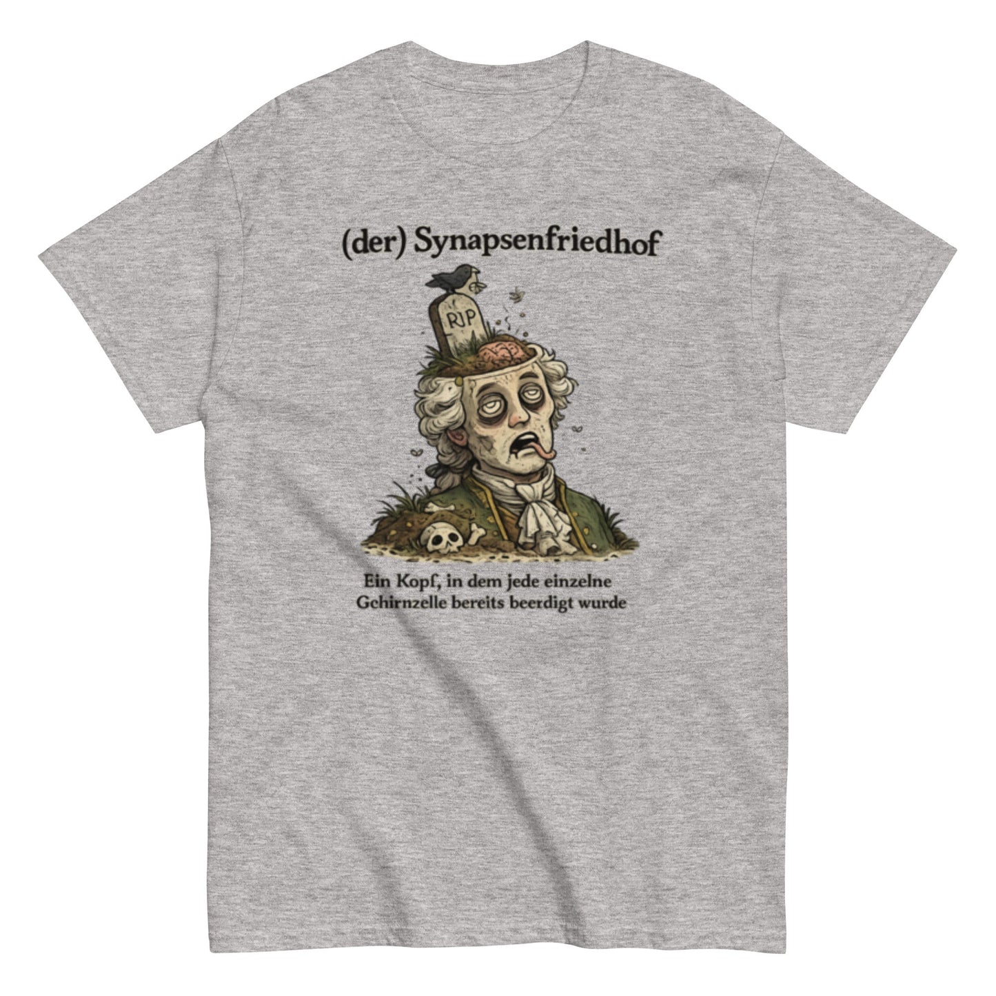 Der Synapsen Friedhof - Lustiges Unisex T-Shirt - SprücheKüche - Druckfrisch & frech