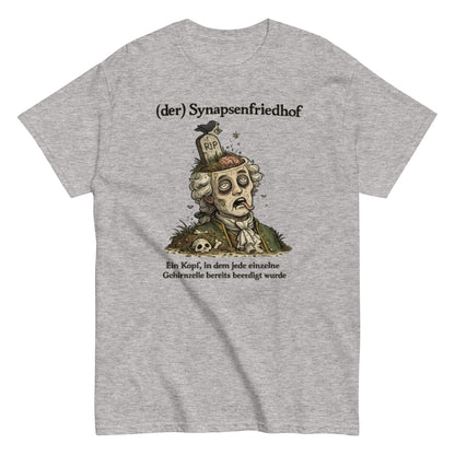 Der Synapsen Friedhof - Lustiges Unisex T-Shirt - SprücheKüche - Druckfrisch & frech
