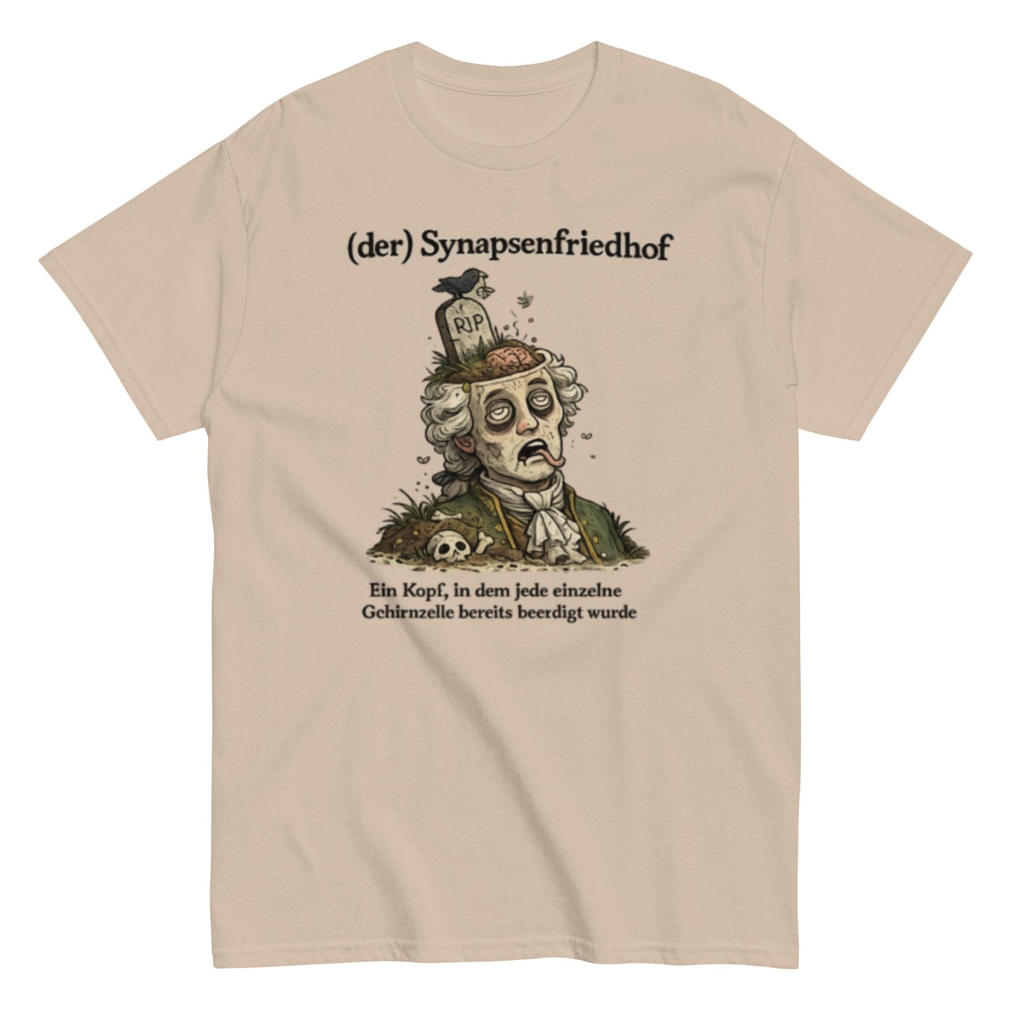 Der Synapsen Friedhof - Lustiges Unisex T-Shirt - SprücheKüche - Druckfrisch & frech