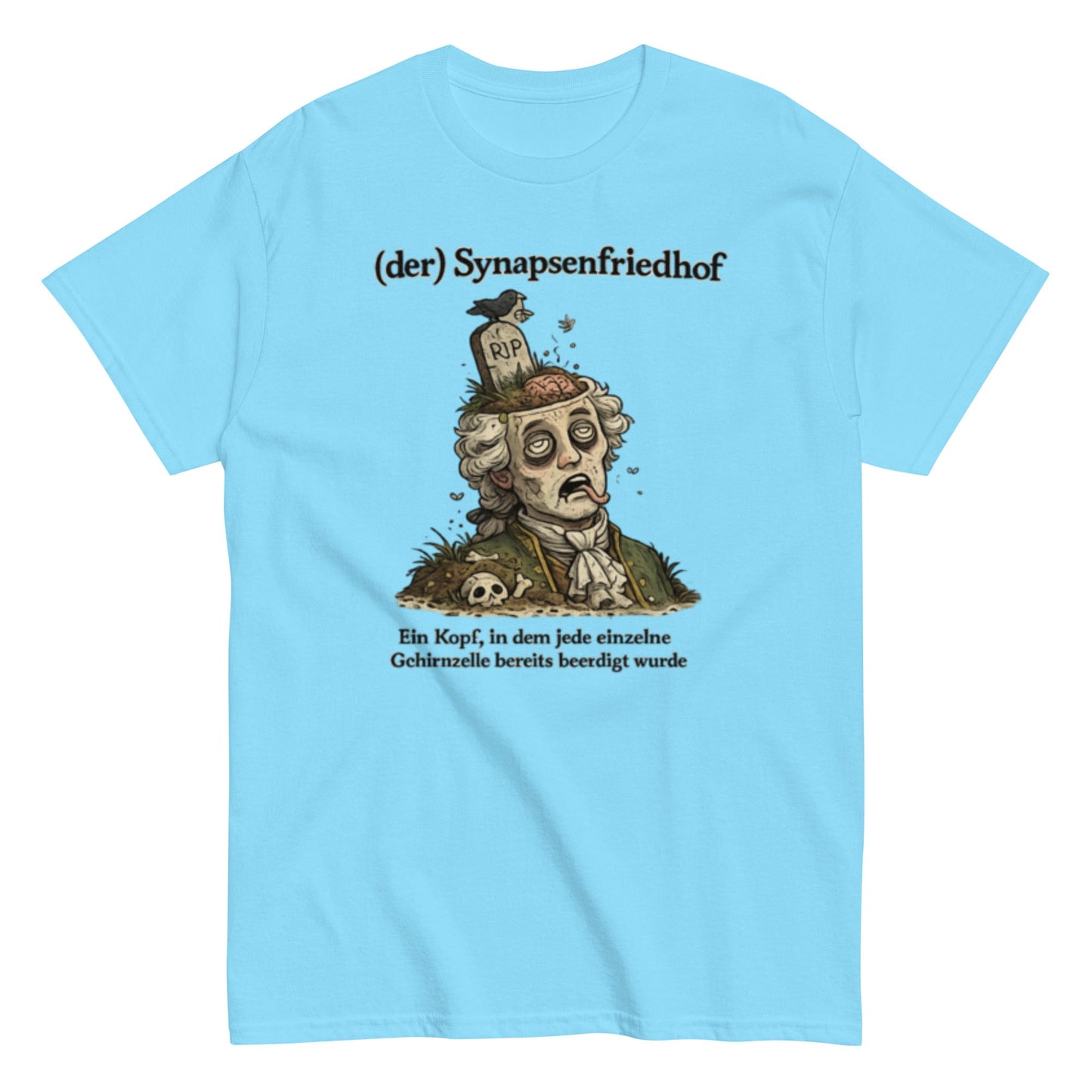 Der Synapsen Friedhof - Lustiges Unisex T-Shirt - SprücheKüche - Druckfrisch & frech