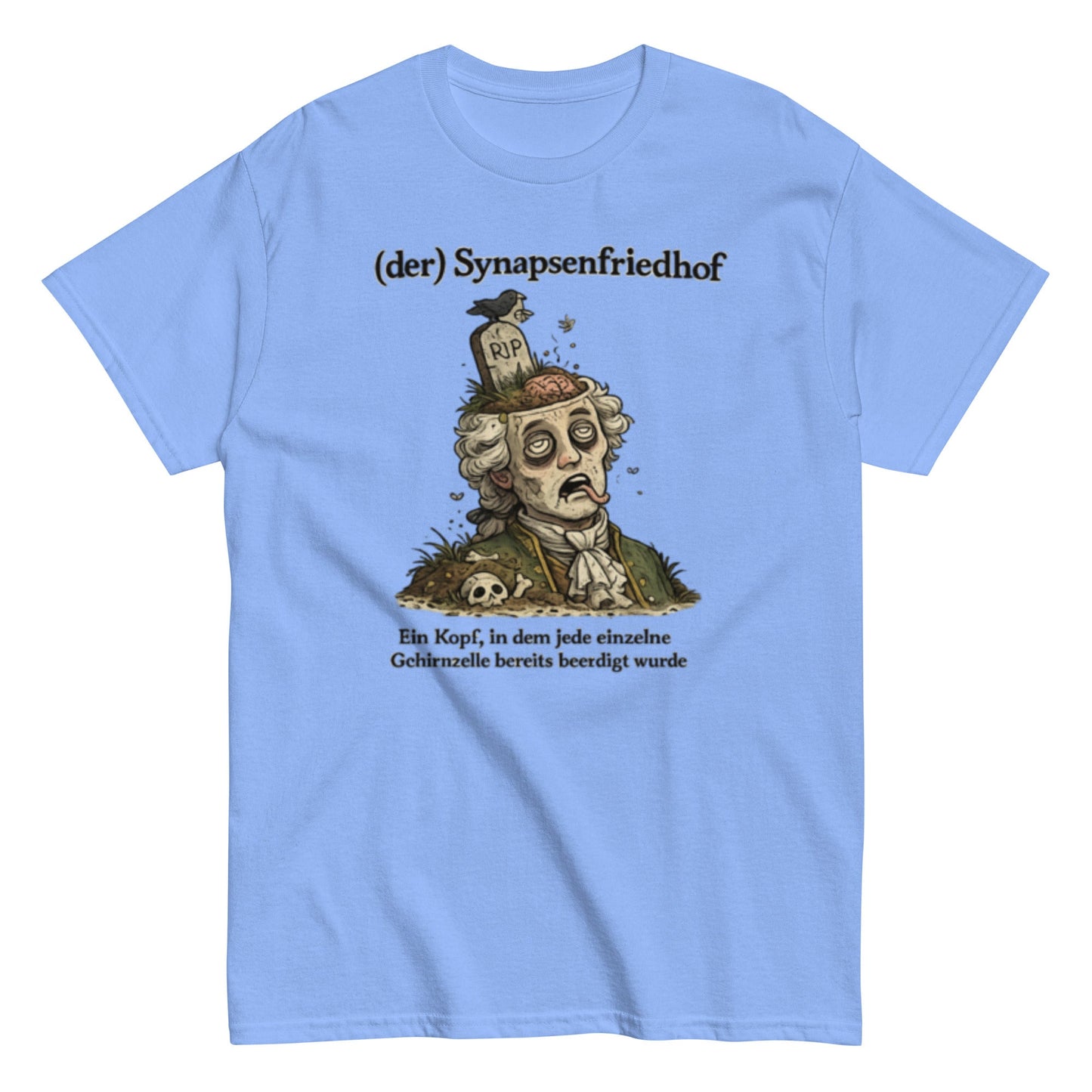 Der Synapsen Friedhof - Lustiges Unisex T-Shirt - SprücheKüche - Druckfrisch & frech