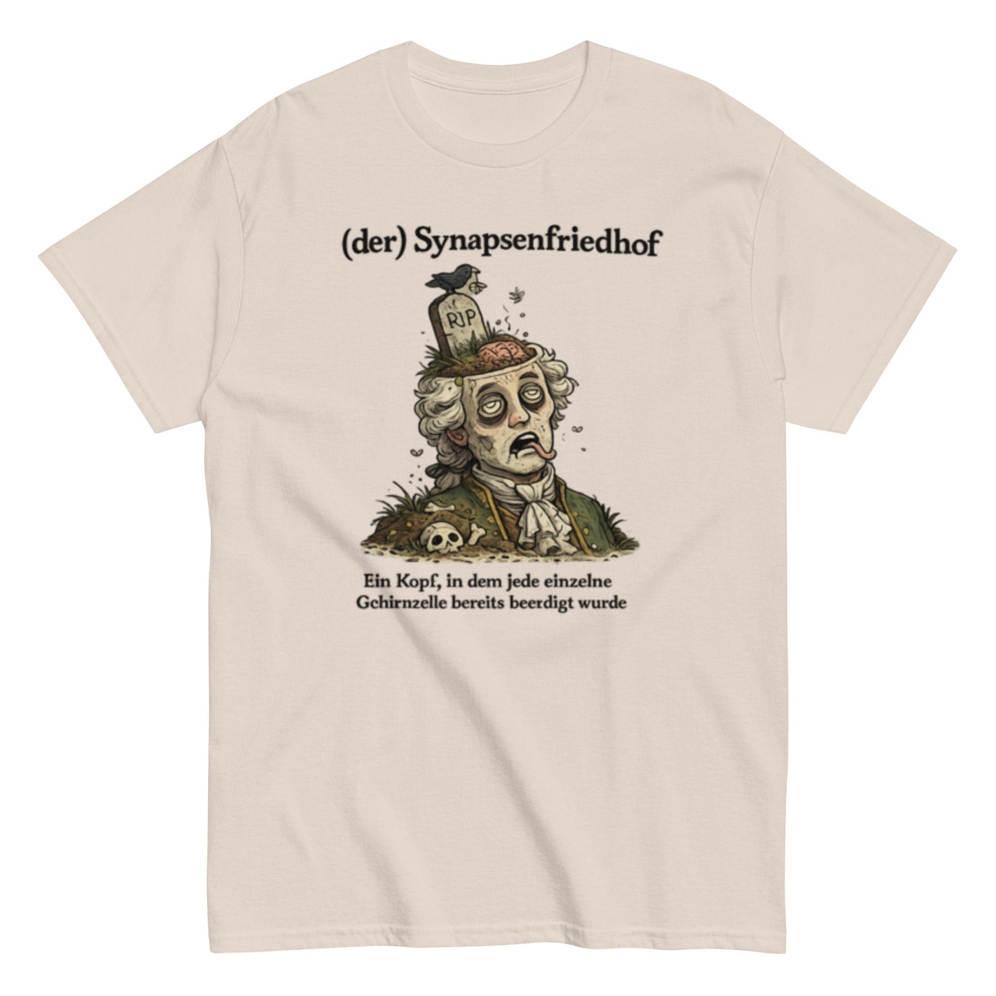 Der Synapsen Friedhof - Lustiges Unisex T-Shirt - SprücheKüche - Druckfrisch & frech