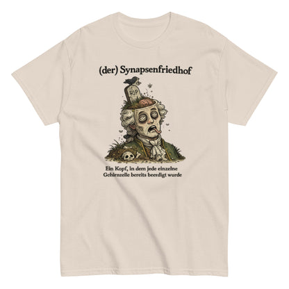 Der Synapsen Friedhof - Lustiges Unisex T-Shirt - SprücheKüche - Druckfrisch & frech