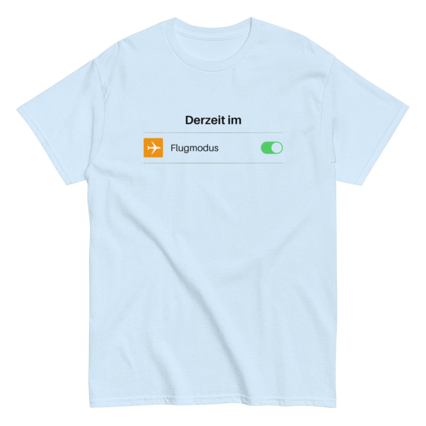 Derzeit im Flugmodus – Lustiges Reise-Unisex-Shirt - SprücheKüche - Druckfrisch & frech