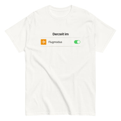 Derzeit im Flugmodus – Lustiges Reise-Unisex-Shirt - SprücheKüche - Druckfrisch & frech