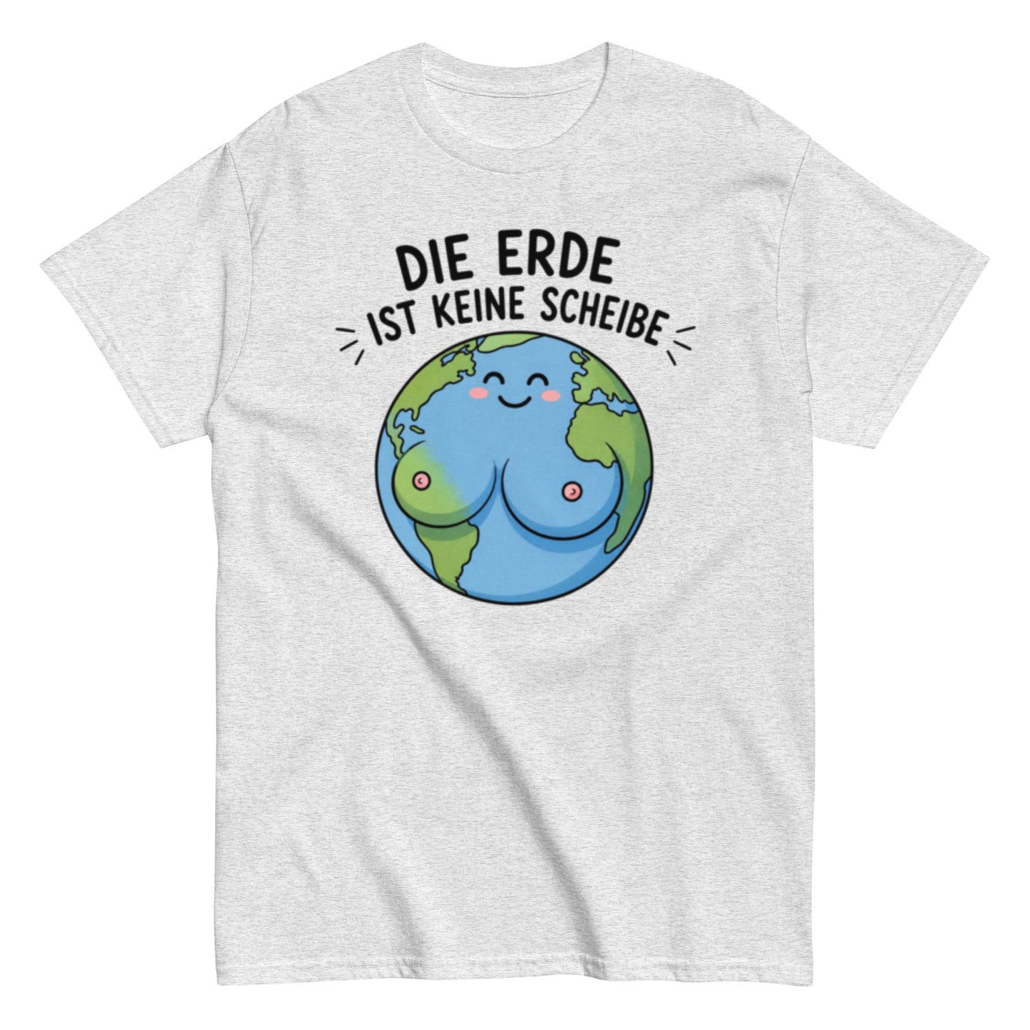Die Erde ist keine Scheibe - Lustiges Unisex T-Shirt - SprücheKüche - Druckfrisch & frech