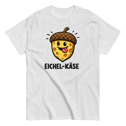 Eichel Käse Pflegehumor - Lustiges Unisex T-Shirt - SprücheKüche - Druckfrisch & frech