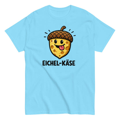 Eichel Käse Pflegehumor - Lustiges Unisex T-Shirt - SprücheKüche - Druckfrisch & frech