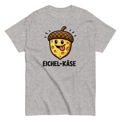 Eichel Käse Pflegehumor - Lustiges Unisex T-Shirt - SprücheKüche - Druckfrisch & frech