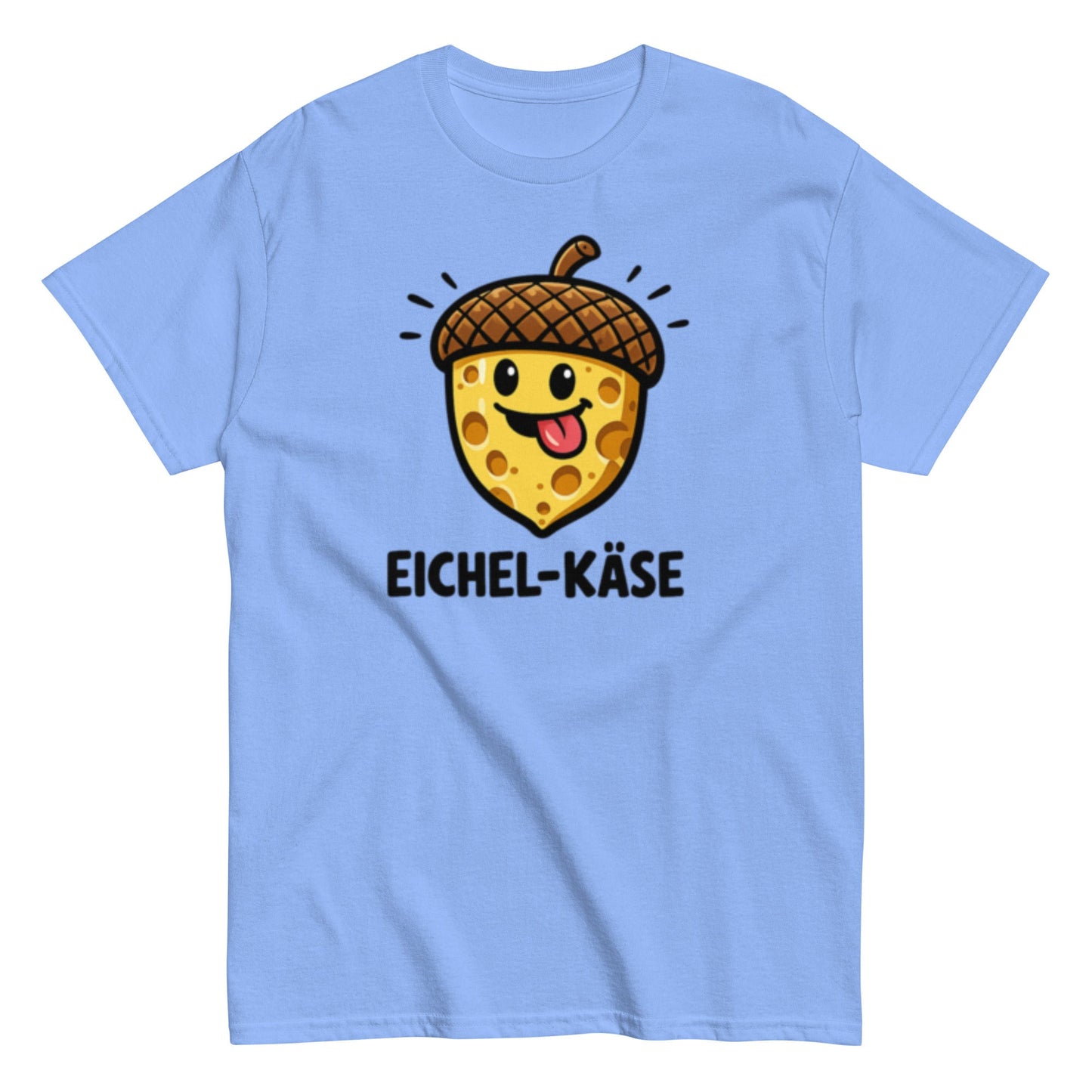 Eichel Käse Pflegehumor - Lustiges Unisex T-Shirt - SprücheKüche - Druckfrisch & frech