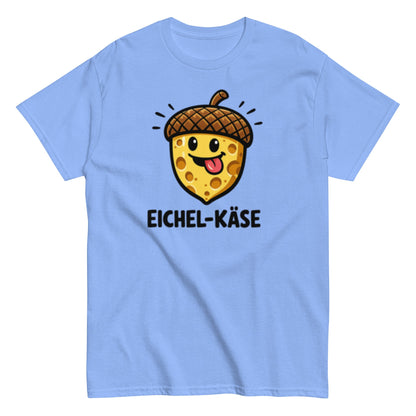Eichel Käse Pflegehumor - Lustiges Unisex T-Shirt - SprücheKüche - Druckfrisch & frech