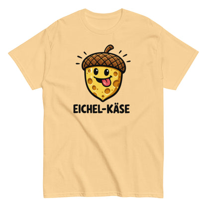 Eichel Käse Pflegehumor - Lustiges Unisex T-Shirt - SprücheKüche - Druckfrisch & frech