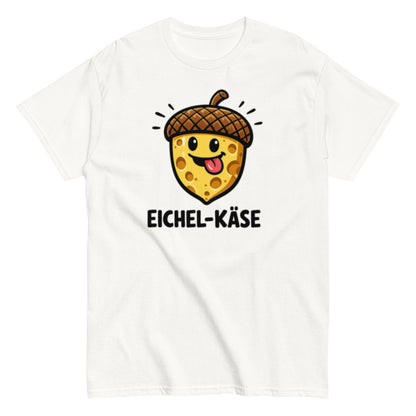 Eichel Käse Pflegehumor - Lustiges Unisex T-Shirt - SprücheKüche - Druckfrisch & frech