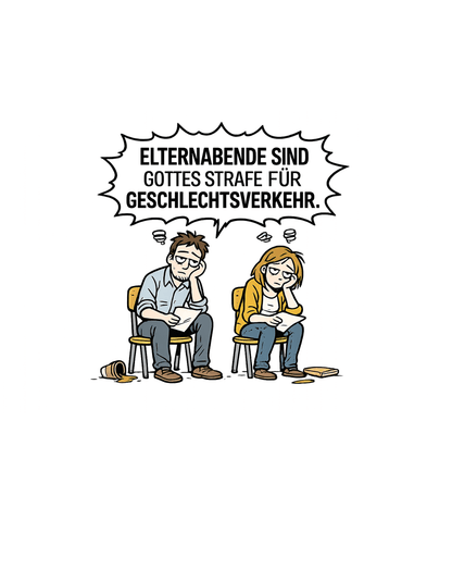 ELTERNABEND GOTTES STRAFE - Lustiges Herren T-Shirt - SprücheKüche - Druckfrisch & frech