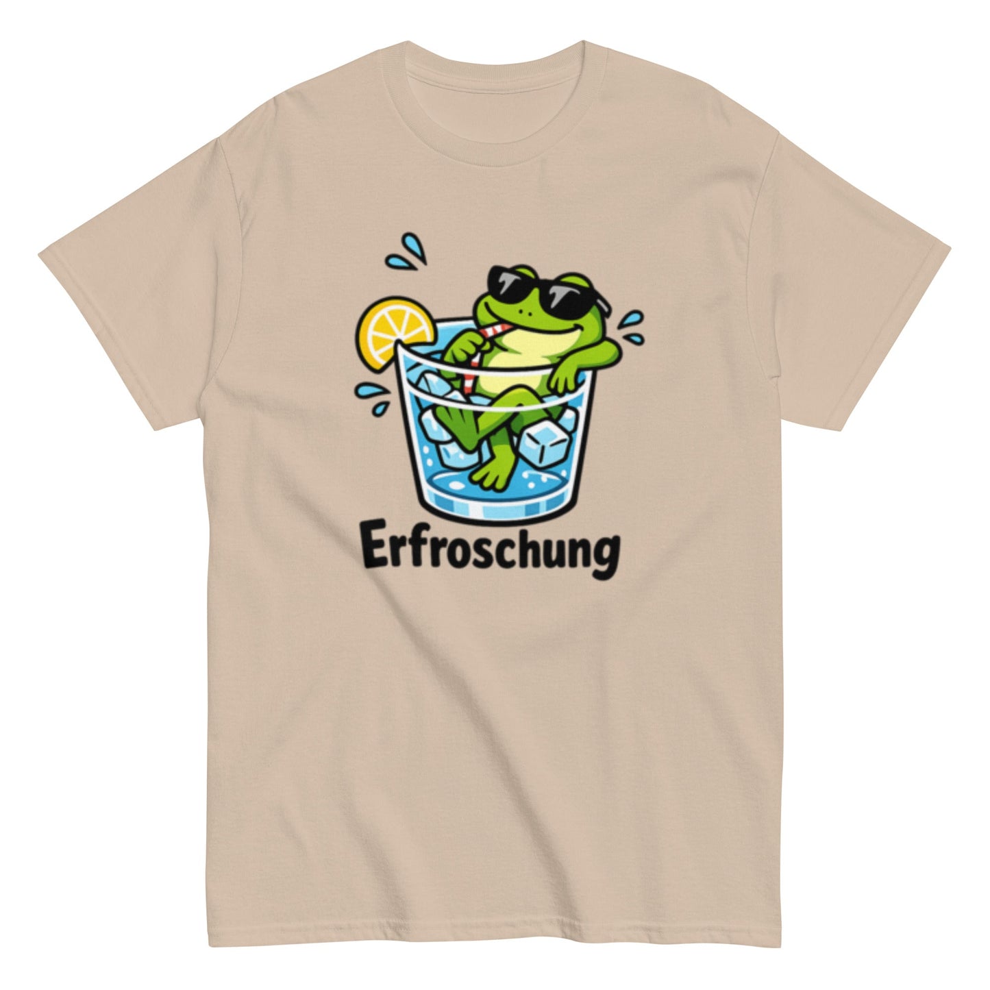 Erfroschung Tiermotiv Humorvoll - Lustiges Unisex T-Shirt - SprücheKüche - Druckfrisch & frech