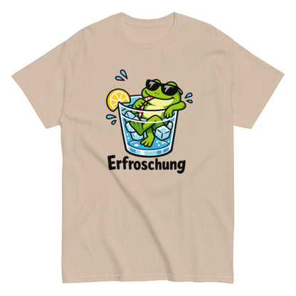 Erfroschung Tiermotiv Humorvoll - Lustiges Unisex T-Shirt - SprücheKüche - Druckfrisch & frech