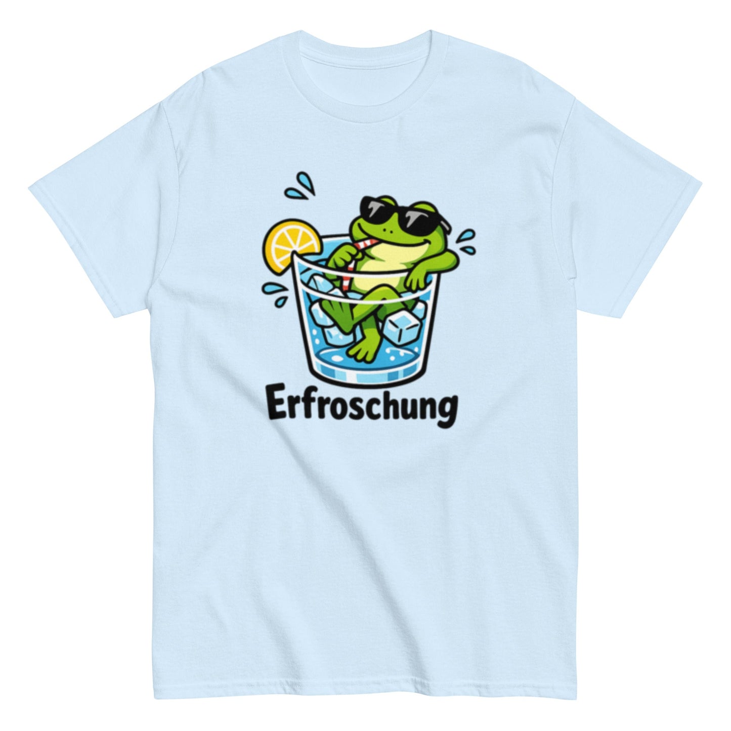 Erfroschung Tiermotiv Humorvoll - Lustiges Unisex T-Shirt - SprücheKüche - Druckfrisch & frech