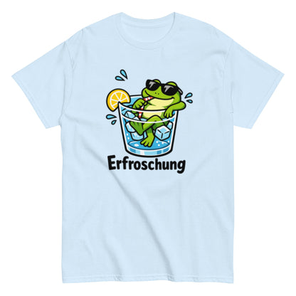Erfroschung Tiermotiv Humorvoll - Lustiges Unisex T-Shirt - SprücheKüche - Druckfrisch & frech