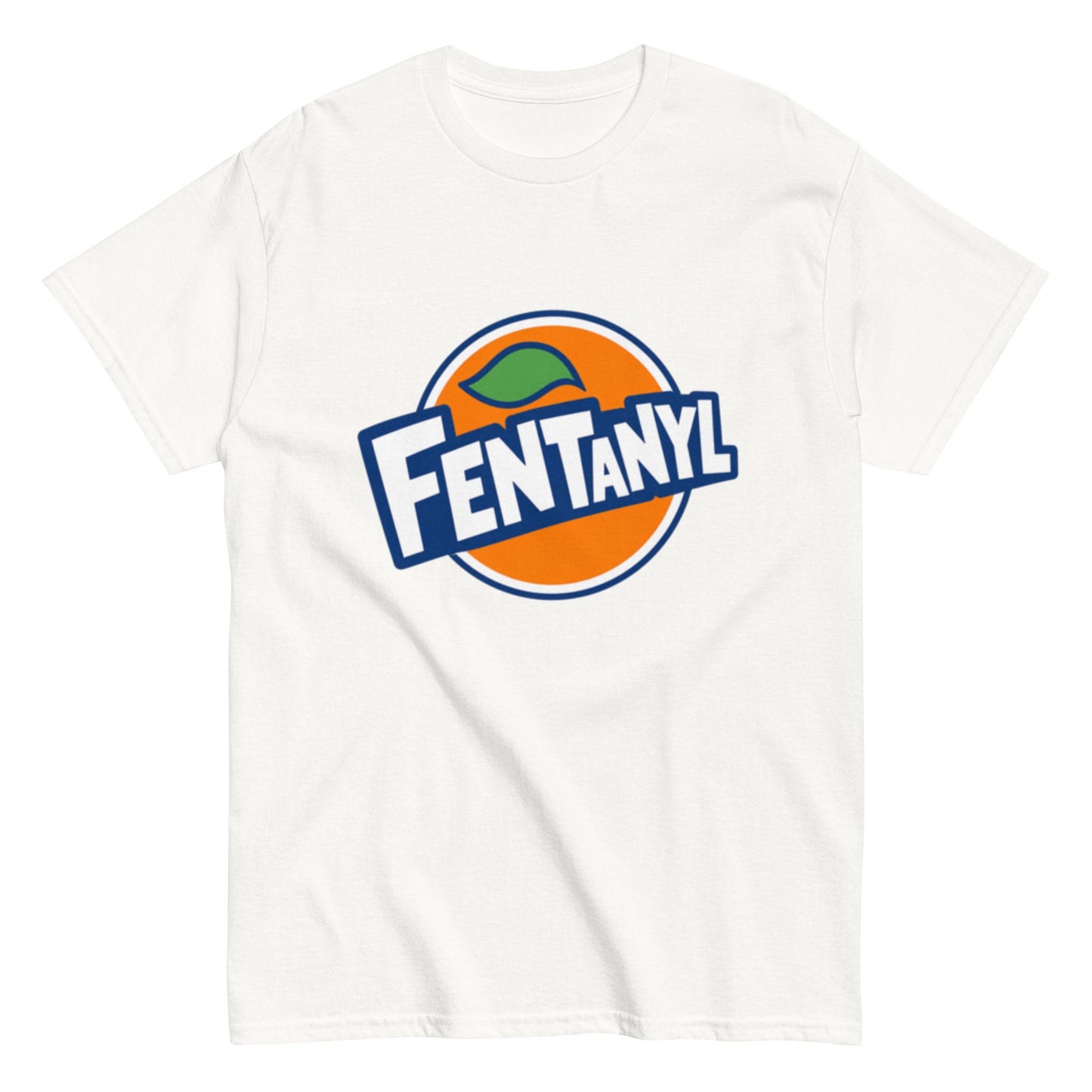 FENTANYL T-Shirt – Lustiges Unisex T-Shirt - SprücheKüche - Druckfrisch & frech