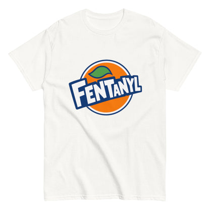 FENTANYL T-Shirt – Lustiges Unisex T-Shirt - SprücheKüche - Druckfrisch & frech